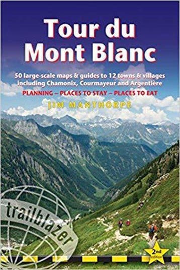 Tour du Mont Blanc (Trailblazer Walking Guide) 9781905864928, Verzenden, Gelezen, Jim Manthorpe