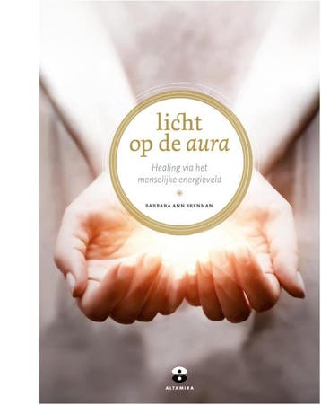 Licht Op De Aura | Barbara Ann Brennan | Nieuw, Boeken, Verzenden, Nieuw, Barbara Ann Brennan