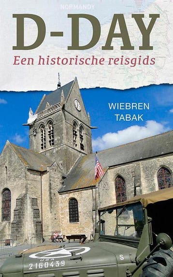 D-day 9789401903288 Wiebren Tabak, Boeken, Oorlog en Militair, Verzenden, Zo goed als nieuw, Wiebren Tabak
