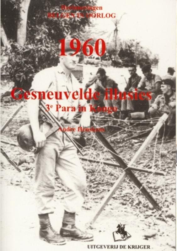 1960 Gesneuvelde illusies 3e Para in Kongo / Herinneringen, Boeken, Oorlog en Militair, Zo goed als nieuw, Verzenden