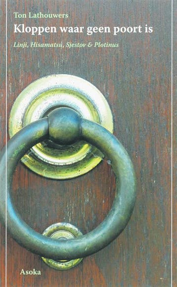 Kloppen waar geen poort is 9789056701666 T. Lathouwers, Verzenden, T. Lathouwers