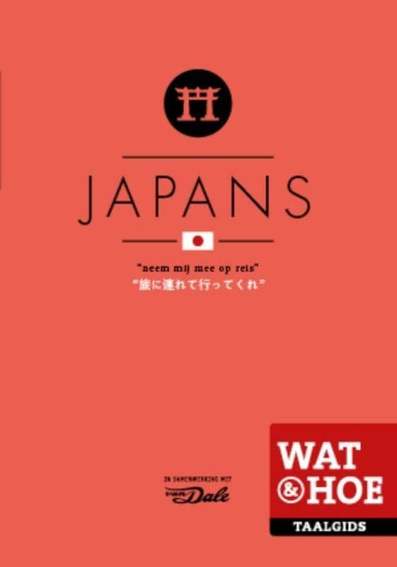 Japans / Wat & Hoe taalgids 9789021562100, Boeken, Reisgidsen, Zo goed als nieuw, Verzenden