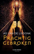 Prachtig gebroken / Crème de la crime 9789461094667, Boeken, Verzenden, Gelezen, Ad van de Lisdonk