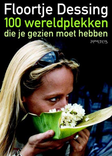 100 Wereldplekken 9789044616767 Floortje Dessing, Verzenden, Floortje Dessing