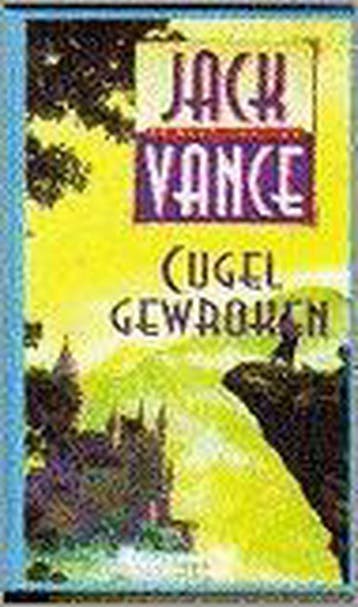 CUGEL GEWROKEN (3DE DRUK) 9789029047142 Jack Vance, Verzenden, Jack Vance