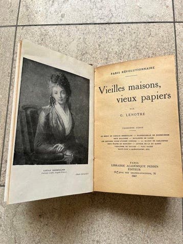 G. Lenotre - Vieilles maisons, vieux papiers - 1947