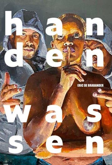 Handen wassen 9789493214767 Eric de Brabander, Verzenden, Eric de Brabander