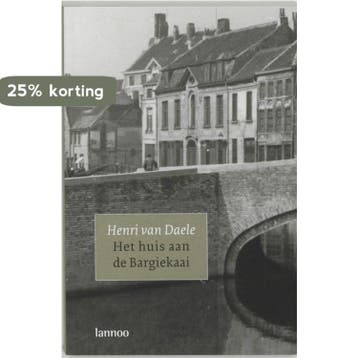 Het huis aan de Bargiekaai 9789020962826 H. Van Daele, Verzenden, H. Van Daele