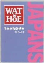 Wat & Hoe taalgids Japans / Wat & Hoe taalgids 9789021542430, Boeken, Reisgidsen, Verzenden, Gelezen