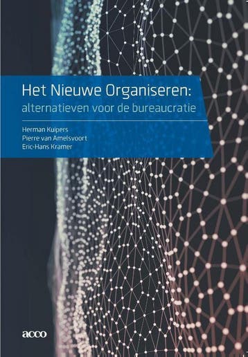 Het nieuwe organiseren 9789492398109 Herman Kuipers, Verzenden, Zo goed als nieuw, Herman Kuipers