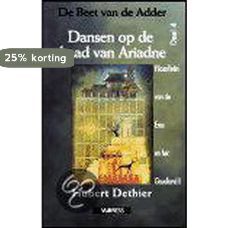 Dansen op de draad van Ariadne / De beet van de adder / 4, Boeken, Filosofie, Zo goed als nieuw, Verzenden