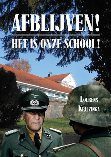 Afblijven! Het is onze school! 9789402232967, Verzenden, Gelezen, Lourens Kruizinga