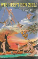 Wie heeft een ziel? - Hans Keuss - 9789491098123 - Paperback, Verzenden, Nieuw