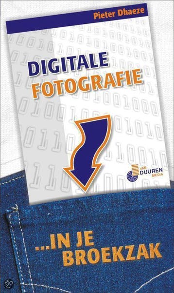 Digitale fotografie in je broekzak 9789059400054 P. Dhaeze, Boeken, Verzenden, Gelezen, P. Dhaeze