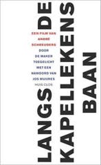 Langs de Kapellekensbaan 9789079020430 André Schreuders, Verzenden, Gelezen, André Schreuders