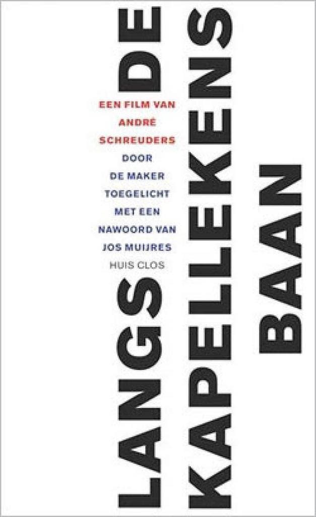 Langs de Kapellekensbaan 9789079020430 André Schreuders, Boeken, Overige Boeken, Gelezen, Verzenden