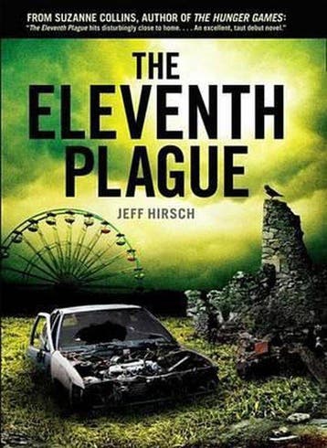 The Eleventh Plague 9780545290142 Jeff Hirsch, Verzenden, Zo goed als nieuw, Jeff Hirsch