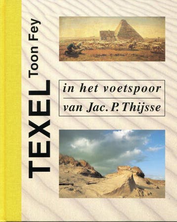 Texel / Staatsbosbeheer 100 jaar natuur voor iedereen T. Fey, Verzenden, Gelezen, T. Fey