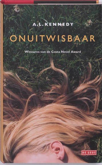 Onuitwisbaar 9789044503760 A.L. Kennedy, Verzenden, Zo goed als nieuw, A.L. Kennedy