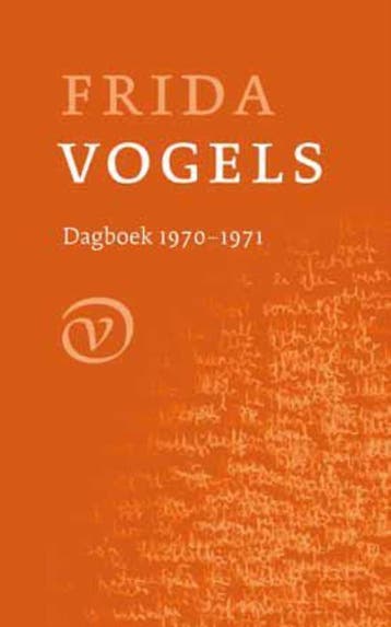 Dagboek 1970-1971 9789028242081 Frida Vogels, Verzenden, Zo goed als nieuw, Frida Vogels