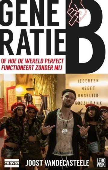 Generatie B, of Hoe de wereld perfect functioneert zonder mi, Verzenden, Nieuw
