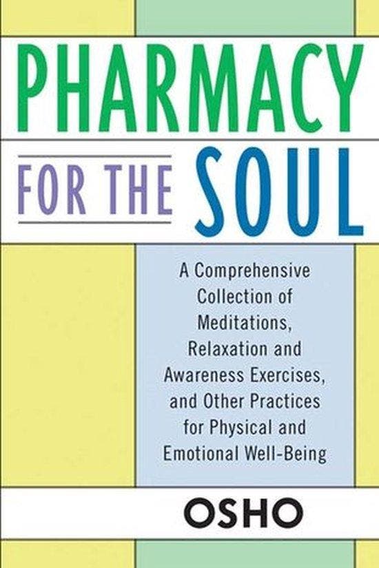 Pharmacy for the Soul - Osho (Bhagwan Shree Rajneesh) - 9780, Livres, Ésotérisme & Spiritualité, Envoi