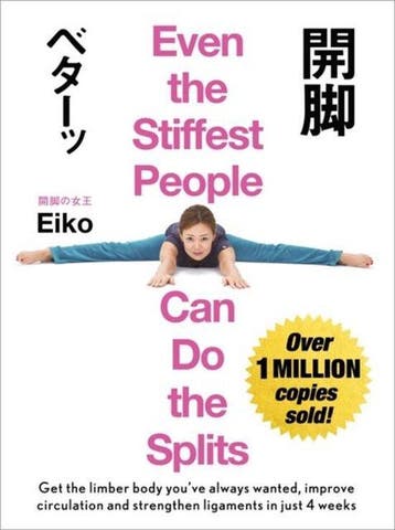 Even the Stiffest People Can Do the Splits 9781473669642, Verzenden, Eiko
