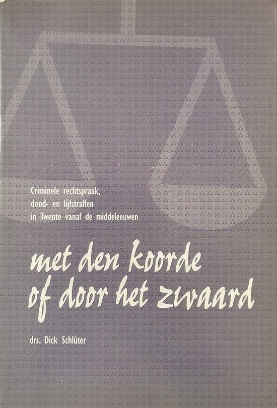 Met den koorde of door het zwaard 9789066930674 D. Schluter, Livres, Histoire mondiale, Envoi