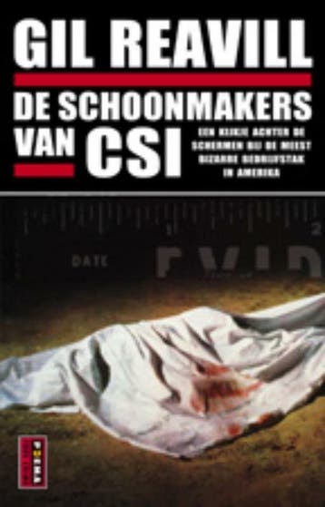 De schoonmakers van CSI 9789021008127 Gil Reavill, Boeken, Verzenden, Gelezen, Gil Reavill