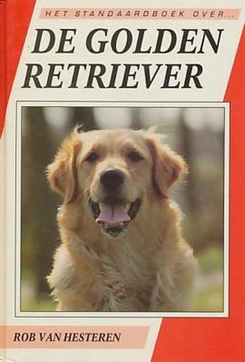 De Golden Retriever / Het standaardboek over..., Verzenden, Gelezen, R. van Hesteren