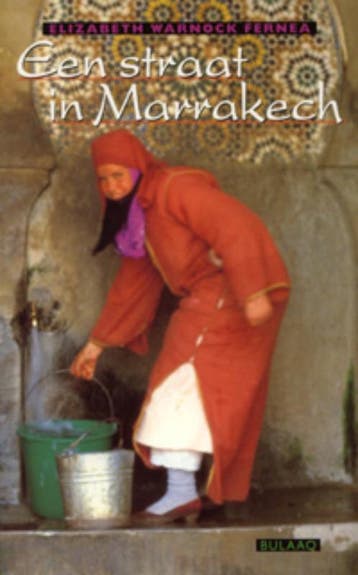 Straat in Marrakech 9789054600374 E. Warnock Fernea, Verzenden, Gelezen, E. Warnock Fernea