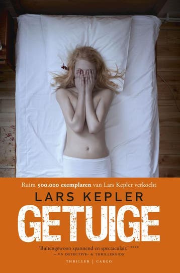 Getuige / Joona Linna / 3 9789023487029 Lars Kepler, Verzenden, Zo goed als nieuw, Lars Kepler