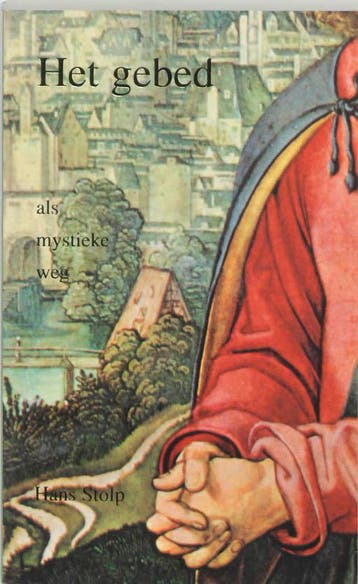 Het gebed als mystieke weg / De kosmische mens 9789020213829, Verzenden, Hans Stolp