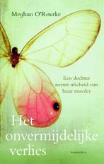 Het onvermijdelijke verlies 9789047202431 Maghan ORourke, Boeken, Verzenden, Gelezen, Maghan O'Rourke