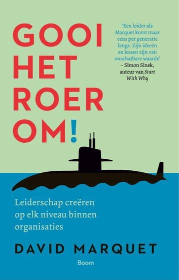 Gooi het roer om! 9789024404261 L. David Marquet, Verzenden, Zo goed als nieuw, L. David Marquet