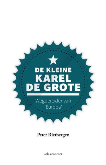 De kleine Karel de Grote / Kleine boekjes - grote inzichten, Verzenden, Peter Rietbergen