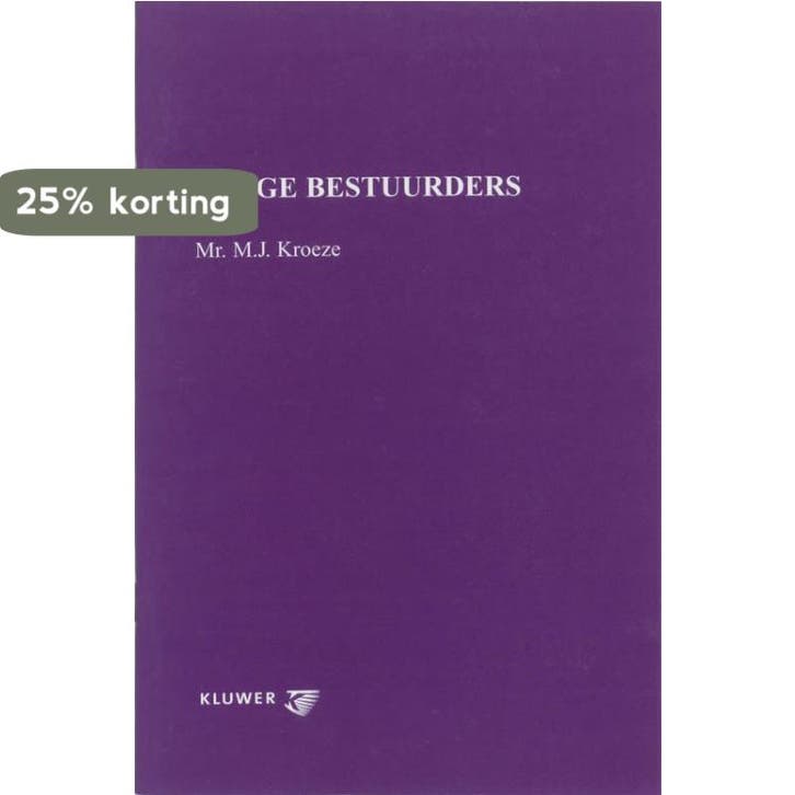 Bange bestuurders 9789013034059 M.J. Kroeze, Boeken, Wetenschap, Gelezen, Verzenden