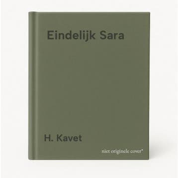 Eindelijk Sara 9789043210416 H. Kavet, Verzenden, H. Kavet
