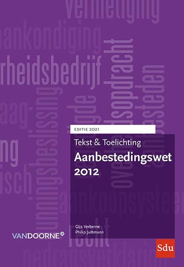 Aanbestedingswet 2012 / 2021 / Tekst & Toelichting, Livres, Verzenden, Gijs Verberne