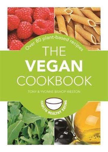 The Vegan Cookbook 9780600628842 Tony Bishop-Weston, Boeken, Verzenden, Gelezen, Tony Bishop-Weston