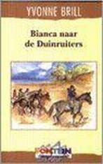 Bianca naar de Duinruiters / Bianca / 12 9789026117275, Boeken, Kinderboeken | Jeugd | 13 jaar en ouder, Verzenden, Gelezen, Yvonne Brill