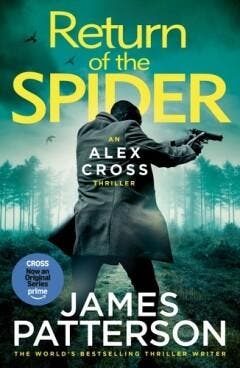 Return of the Spider / Alex Cross Novels / 33 9781529922189, Verzenden, Zo goed als nieuw, James Patterson