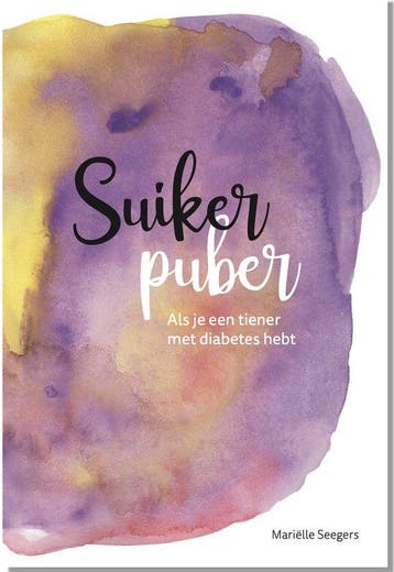 Suikerpuber - Als je een tiener met diabetes hebt, Verzenden, Marielle Seegers