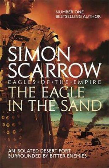 Eagle In The Sand Eagles Of The Empire 7 9780755350018, Verzenden, Gelezen, Simon Scarrow