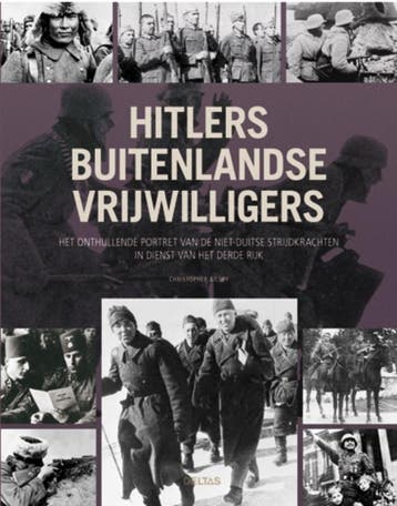 Hitlers buitenlandse vrijwilligers 9789044732450, Boeken, Verzenden, Gelezen, Christopher Ailsby