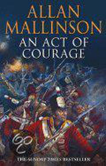 An Act Of Courage 9780553817881 Allan Mallinson, Verzenden, Zo goed als nieuw, Allan Mallinson