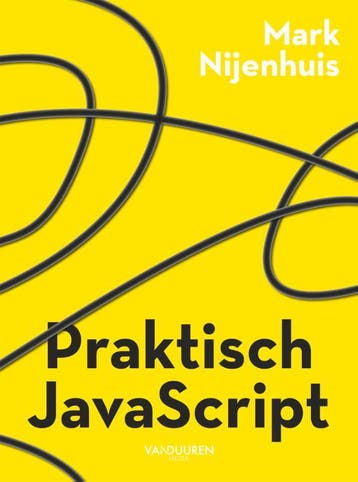 Praktisch Javascript | Mark Nijenhuis | Nieuw, Verzenden, Nieuw, Mark Nijenhuis