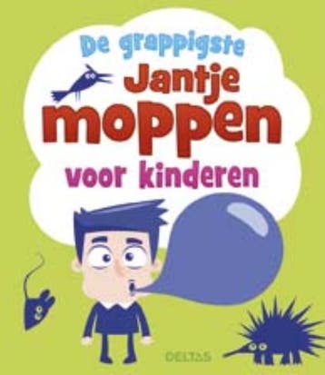 De grappigste Jantje moppen voor kinderen 9789044744811, Verzenden, Gelezen, Schrijver