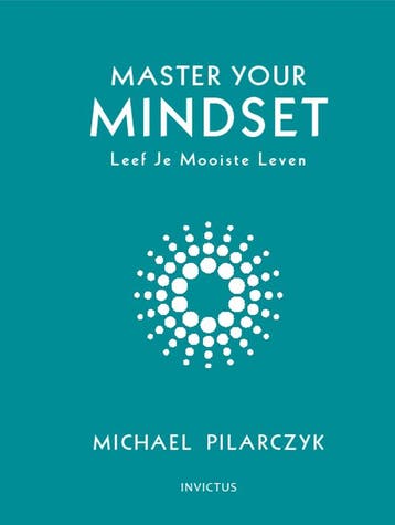 Master your mindset 9789079679560 Michael Pilarczyk, Verzenden, Zo goed als nieuw, Michael Pilarczyk