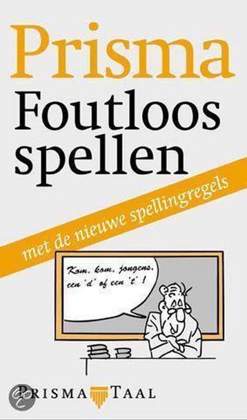 PRISMA FOUTLOOS SPELLEN (NWE SPELLING) 9789027446381, Verzenden, F. van de Laar